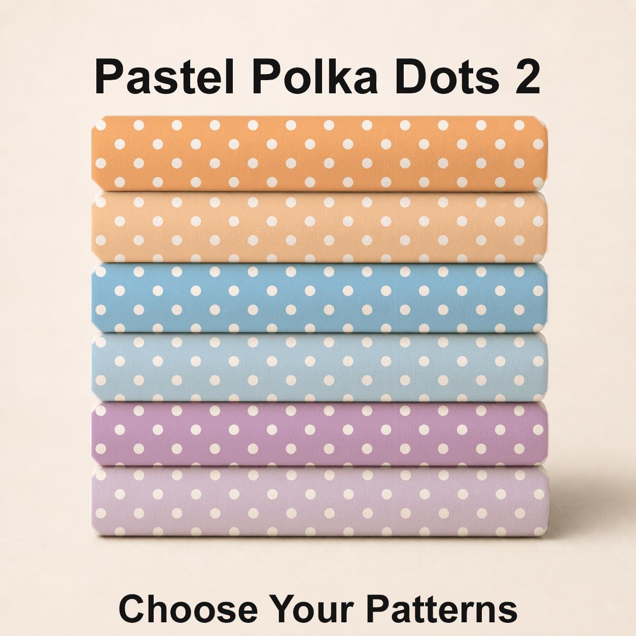 Pastel Polka Dot Set 2. Choose Your Patterns. Shop now at American Fabric Prints.